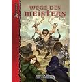 DSA4-Grundregelwerke (Ulisses): DSA4-Grundregelwerke / Wege des Meisters: Ein Ratgeber f�r erfahrene und zuk�nftige Spielleiter