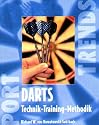 Darts: Technik - Training - Methodik