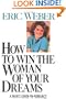 How to Win the Woman of Your Dreams