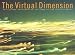 The Virtual Dimension: Architecture, Representation, and Crash Culture