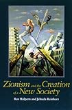 Zionism and the creation of a new society