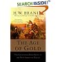 The Age of Gold: The California Gold Rush and the New American Dream