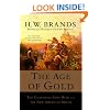 The Age of Gold: The California Gold Rush and the New American Dream
