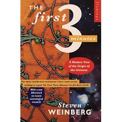 The First Three Minutes: Modern View of the Origin of the Universe (Flamingo)