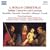 Roman Christmas / Italian Concertos & Cantatas