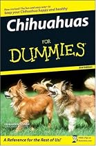 Chihuahuas For Dummies (For Dummies (Pets))