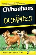 Chihuahuas For Dummies (For Dummies (Pets))