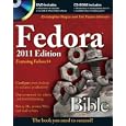 Fedora Bible 2011 Edition: Featuring Fedora Linux 14