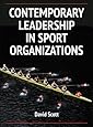 Contemporary Leadership in Sport Organizations