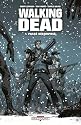 Walking Dead, Tome 1 : Pass&eacute; d&eacute;compos&eacute;