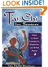 T'Ai Chi for Seniors: How to Gain Flexibility, Strength, and Inner Peace