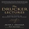 The Drucker Lectures: Essential Lessons on Management, Society and Economy