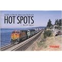 Guide to North American Railroad Hot Spots (Paperback)