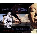 Footsteps in the Fog: Alfred Hitchcock's San Francisco book cover