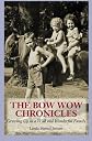 The Bow Wow Chronicles: Growing Up in a Wild and Wonderful Family