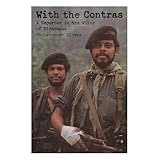 with the contras a reporter in the wilds of nicaragua