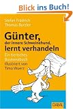 G�nter, der innere Schweinehund, lernt verhandeln: Ein tierisches Businessbuch