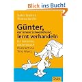 G�nter, der innere Schweinehund, lernt verhandeln: Ein tierisches Businessbuch