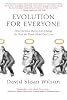 Evolution for Everyone: How Darwin's Theory Can Change the Way We Think About Our Lives