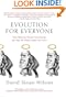 Evolution for Everyone: How Darwin's Theory Can Change the Way We Think About Our Lives