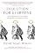 Evolution for Everyone: How Darwin's Theory Can Change the Way We Think About Our Lives