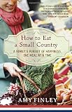 How to Eat a Small Country: A Family's Pursuit of Happiness, One Meal at a Time How to Eat a Small Country: A Family's Pursuit of Happiness, One Meal at a Time