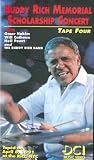 Buddy Rich Memorial Scholarship Concerts 4 [VHS]