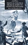 Textual Politics from Slavery to Postcolonialism: Race and Identification