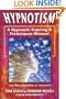 Hypnotism: A Hypnosis Training & Techniques Manual: The Real Questions And Answers