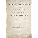 the federalist papers a collection of essays written in favour of the new constitution