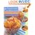 The Cereal Lover's Cookbook: Fun, Easy Recipes for Every Occasion, Made with Your Favorite Ready-to-Eat Cereals