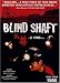Blind Shaft