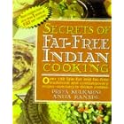 Secrets of Fat-free Indian Cooking: Over 150 Low-fat and Fat-free Traditional Recipes... by  Priya Kulkarni