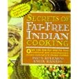 Secrets of Fat-free Indian Cooking: Over 150 Low-fat and Fat-free Traditional Recipes (Secrets of Fat Free)