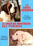 Le Saint-bernard Le Chien de montagne des Pyr�n�es : �ducation, dressage, reproduction, habitat->Cliquez ici pour obtenir des informations sur ce livre