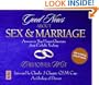 Good News about Sex and Marriage: Answers to Your Honest Questions about Catholic Teaching