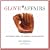 Glove Affairs: The Romance, History, and Tradition of the Baseball Glove