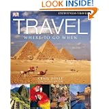 Travel: Where to go When (compact edition) (Eyewitness Travel)'