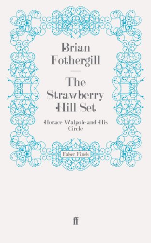 The Strawberry Hill Set: Horace Walpole and His Circle