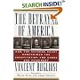 The Betrayal of America: How the Supreme Court Undermined the Constitution and Chose Our President (Nation Books)