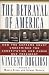 The Betrayal of America: How the Supreme Court Undermined the Constitution and Chose Our President