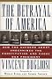 The Betrayal of America: How the Supreme Court Undermined the Constitution and Chose Our President