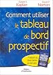 Comment utiliser le tableau de bord prospectif