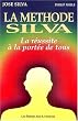 La M�thode Silva : La R�ussite � la port�e de tous