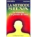 La M�thode Silva : La R�ussite � la port�e de tous