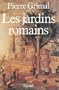 LES JARDINS ROMAINS