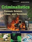 Criminalistics: Forensic Science, Crime, and Terrorism