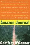 Amazon Journal: Dispatches from a Vanishing Frontier
