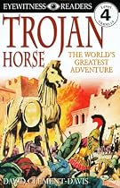 DK Readers: Trojan Horse (Level 4: Proficient Readers)