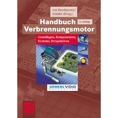 Handbuch Verbrennungsmotor. Grundlagen, Komponenten, Systeme, Perspektiven (ATZ/MTZ-Fachbuch)